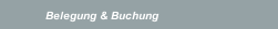 Belegung & Buchung